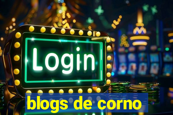 blogs de corno